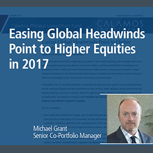 Easing Global Headwinds Point to Higher Equities in 2017